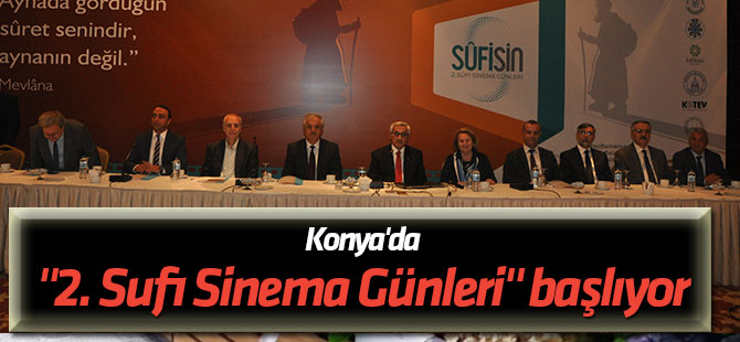 Konya'da "2. Sufi Sinema Günleri" başlıyor