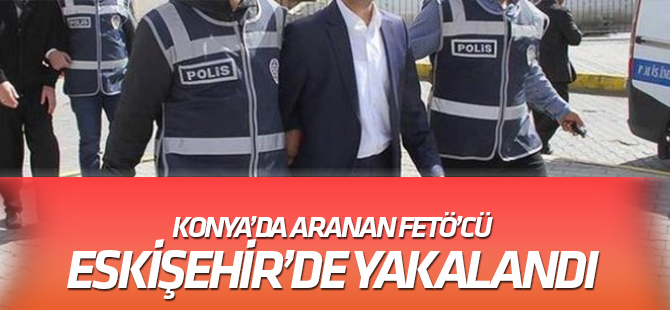 FETÖ'cüler yakalandı