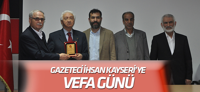 İhsan Kayseri’ye vefa günü