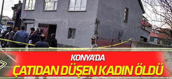 Çatıdan düşen kadın öldü