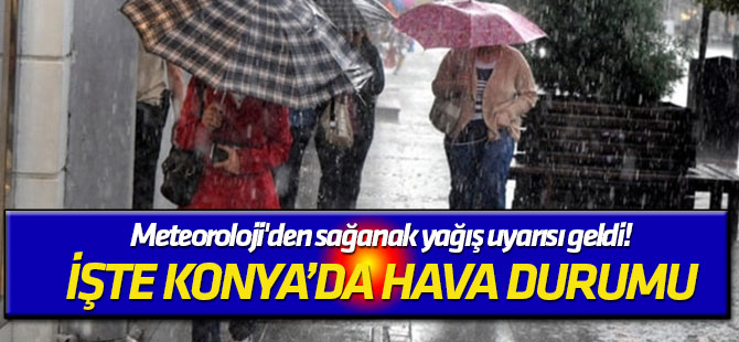 Meteoroloji'den sağanak yağış uyarısı geldi!
