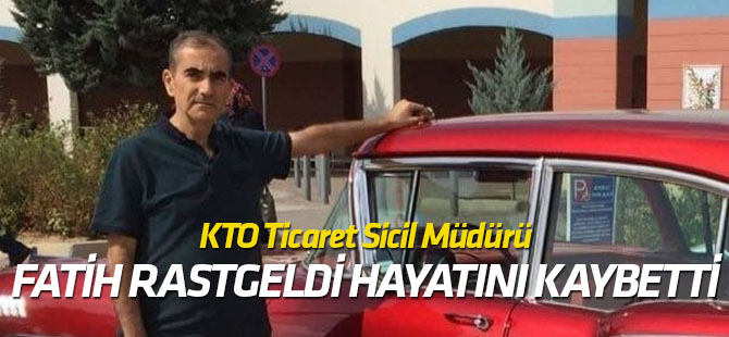 Fatih Rasgeldi hayatını kaybetti