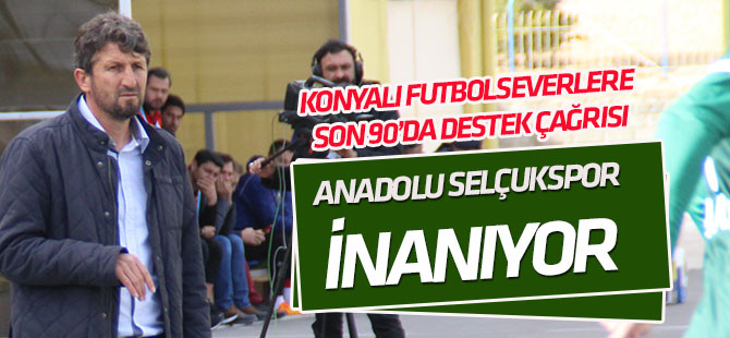 Anadolu Selçukspor'da teknik heyet ve futbolcular inançlı
