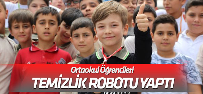 Ortaokul Öğrencileri Temizlik Robotu Yaptı