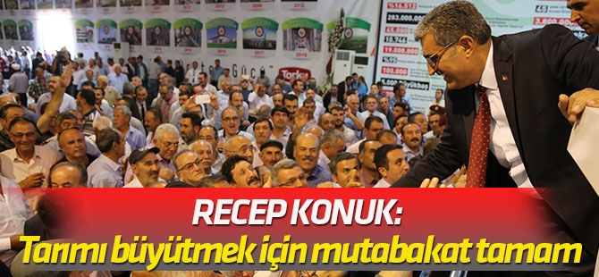 Konuk: Tarımı büyütmek için mutabakat tamam