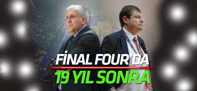 Obradovic ile Ataman, Dörtlü Final'de 19 yıl sonra rakip
