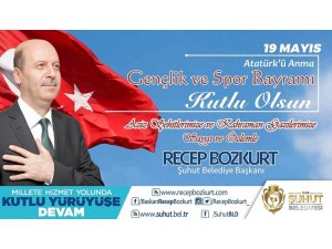 Başkan Bozkurt’un 19 Mayıs kutlama mesajı