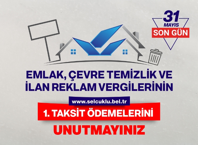 Emlak, Çevre Temizlik ve İlan Reklam Vergisi’nde son gün 31 Mayıs