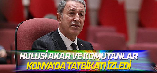 Akar ve TSK'nin komuta kademesi Konya'da