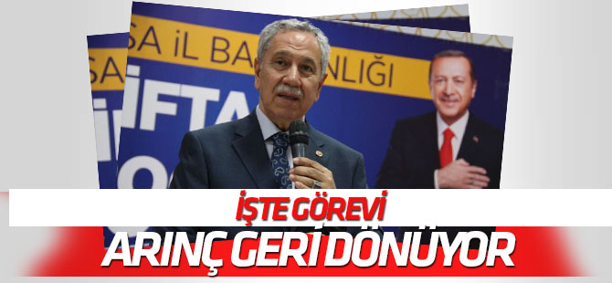 Bülent Arınç sahalara geri dönüyor! İşte görevi