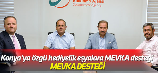 Konya’ya özgü hediyelik eşyalara MEVKA desteği
