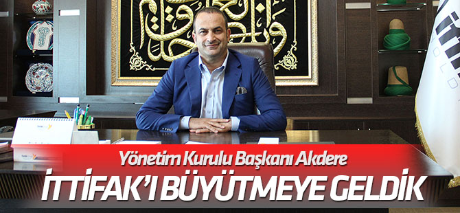 İttifak’ı büyütmeye geldik