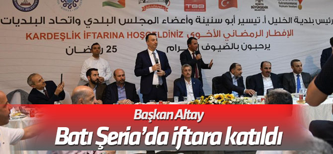 Altay, Batı Şeria’da iftara katıldı