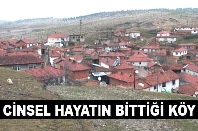 Cinsel hayatın bittiği köy!