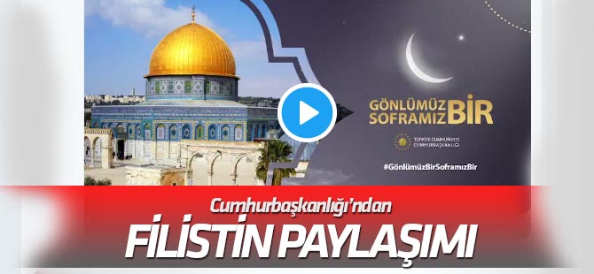 Cumhurbaşkanlığından Filistin paylaşımı