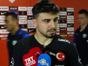 Ozan Tufan: ”İnşallah Avrupa Şampiyonası’na gideriz”