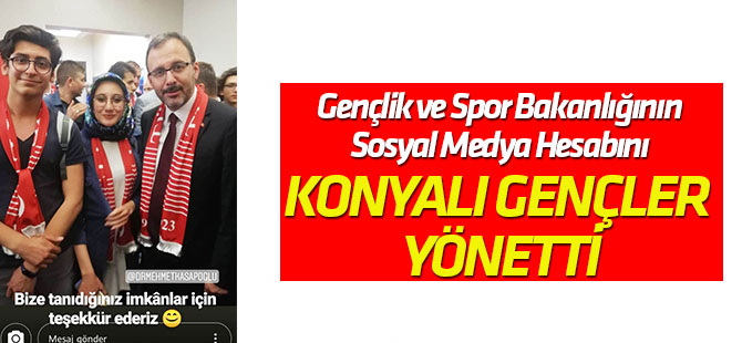 Gençlik ve Spor Bakanlığının Sosyal Medya Hesabını Konyalı Gençler Yönetti