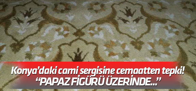 Camideki halı desenini papaza benzetip kaldırılmasını istediler