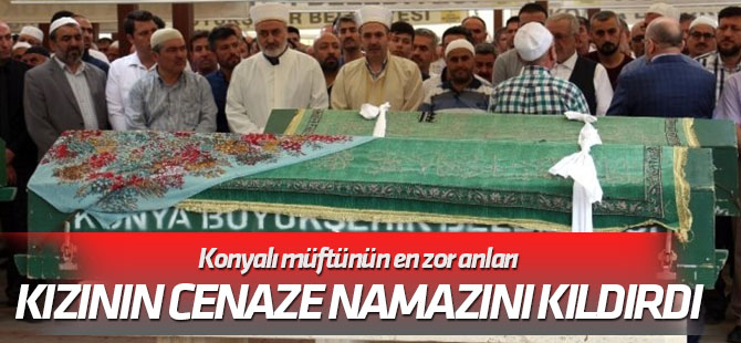 Cenaze namazını müftü babası gözyaşlarıyla kıldırdı