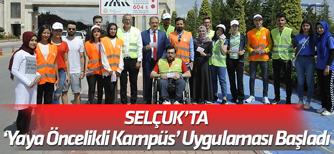 Selçuk’ta ‘Yaya Öncelikli Kampüs’ Uygulaması Başladı
