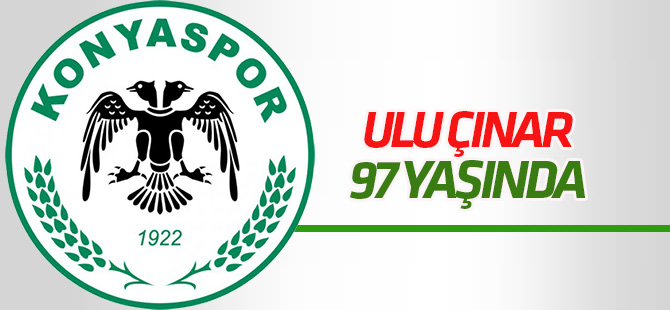 Konyaspor 97 yaşında