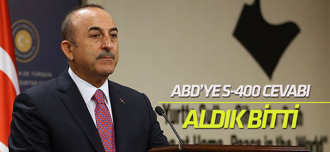 Çavuşoğlu: Biz S-400'ü aldık