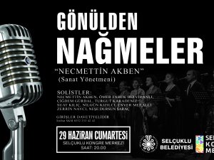 Selçuklu’da “Gönülden Nağmeler” rüzgarı esecek