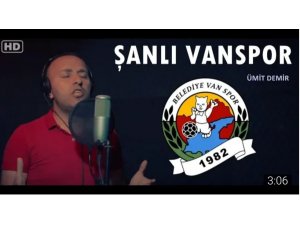 Van Büyükşehir Belediyespor için marş yazdı