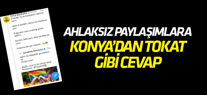 Konya belediyelerinden ahlaksız paylaşımlara tepki!