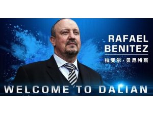 Rafael Benitez, Çin’in Dalian Yifang takımıyla anlaştı
