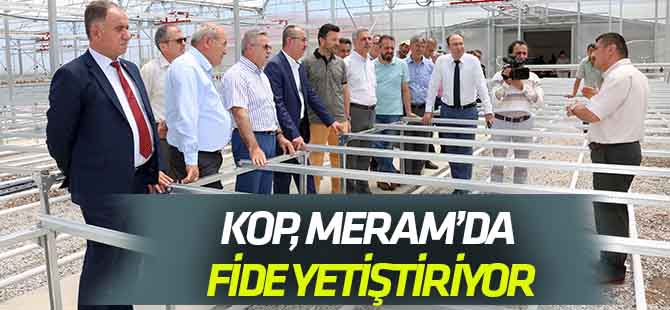 KOP, Meram’da fide yetişecek