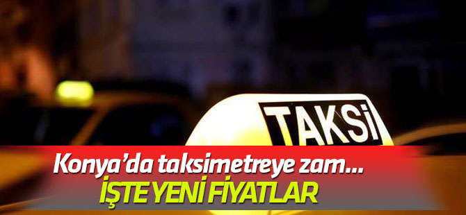 Taksimetreye zam geldi