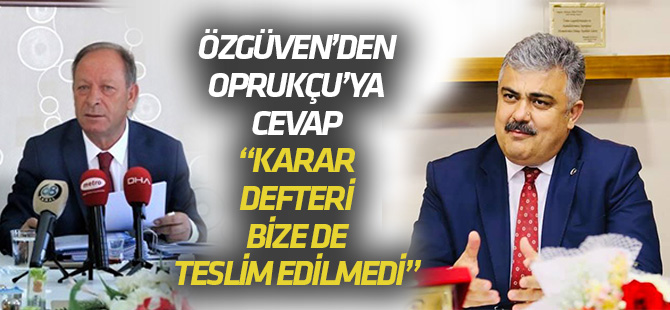 Özgüven’den Oprukçu’ya cevap