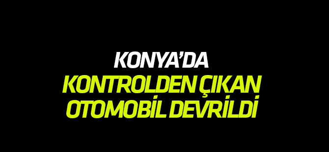 Kontrolden çıkan otomobil devrildi: 5 yaralı