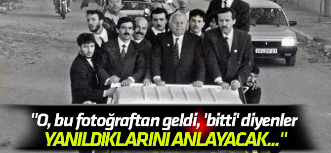 Yeni particilere hatırlattı... "O, bu fotoğraftan geldi, 'bitti' diyenler yanıldıklarını anlayacak..."