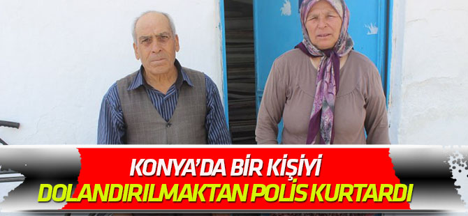Dolandırılmaktan polis kurtardı