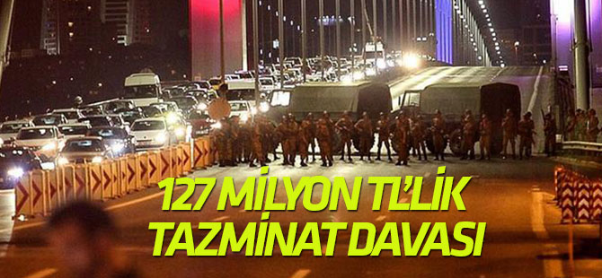 Darbecilere 127 milyon liralık tazminat davası