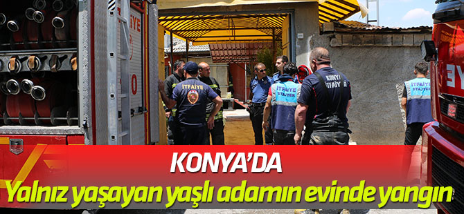 Yalnız yaşayan yaşlı adamın evinde yangın