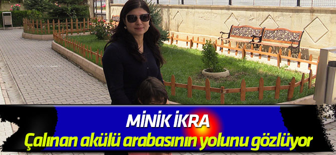 Çalınan akülü arabasının yolunu gözlüyor