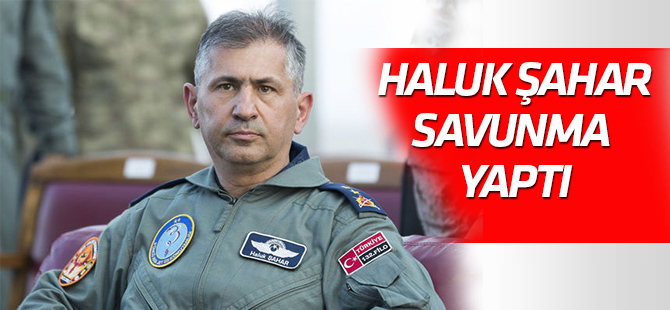 Haluk Şahar savunma yaptı