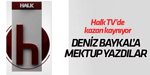 Halk TV çalışanlarından Deniz Baykal'a mektup