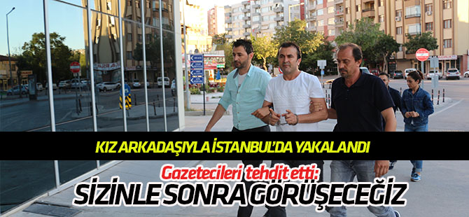 İki bavul altınla kaçtığı iddia edilen sarraf kız arkadaşıyla birlikte İstanbul’da yakalandı!