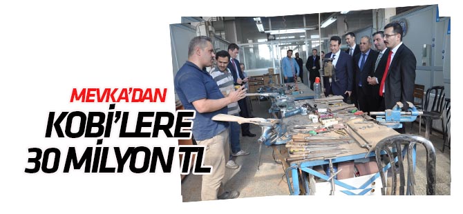MEVKA'dan KOBİ'lere 30 milyon TL