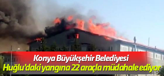 Büyükşehir'den Huğlu'daki yangına 22 araçla müdahale...