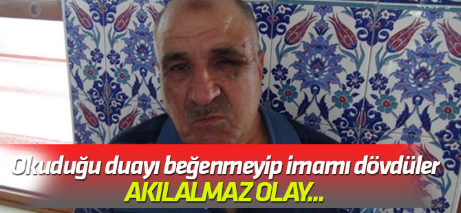 Akılalmaz olay... Okuduğu duayı beğenmeyip imamı dövdüler