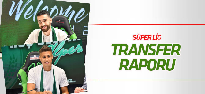 Süper Lig'in transfer raporu