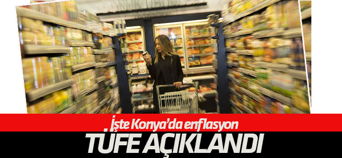 TÜFE (Temmuz 2018) açıklandı! Konya'da enflasyon