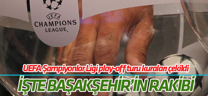 UEFA Şampiyonlar Ligi'nde kuralar çekildi