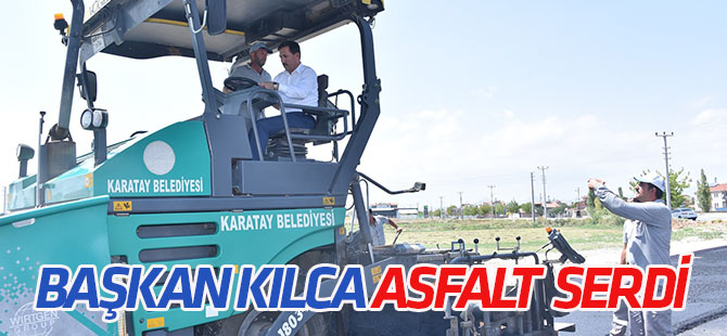Başkanı Kılca asfalt serdi