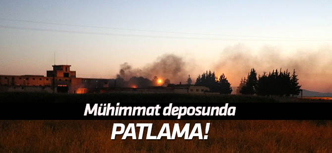 Hatay'da mühimmat deposunda patlama